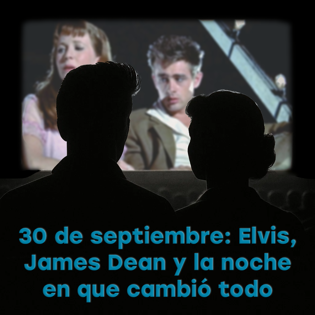 30 de septiembre: Elvis, James Dean y la noche en que cambió todo