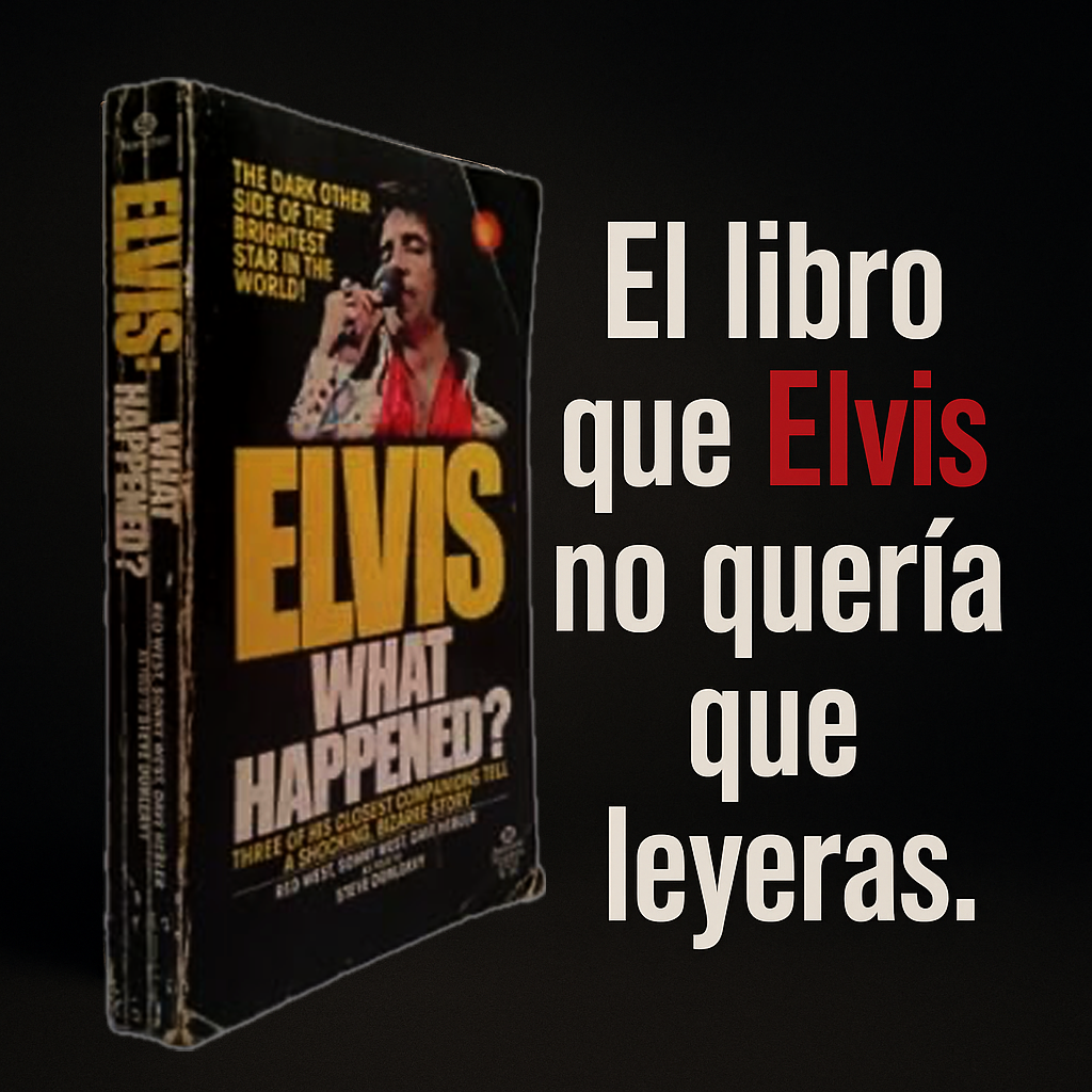 El libro que Elvis no quería que leyeras.